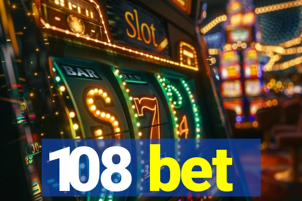 108 bet